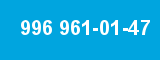 996 961-01-47